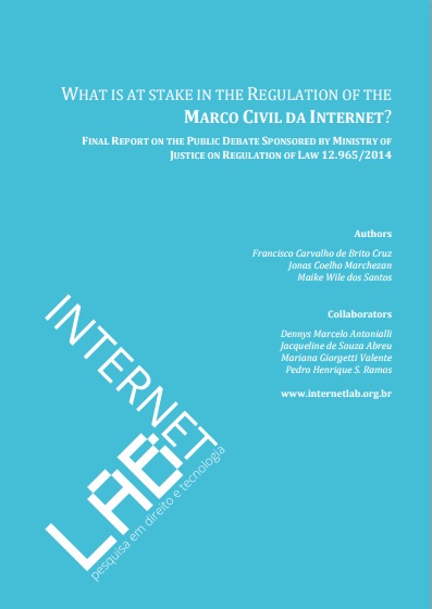Cover of the report on the public debate on regulation. The background is light blue and the writing is in white. In the lower left corner is the InternetLab logo. In the upper right corner is written: What is at stake in the regulation of the Civil Rights Framework for the Internet?