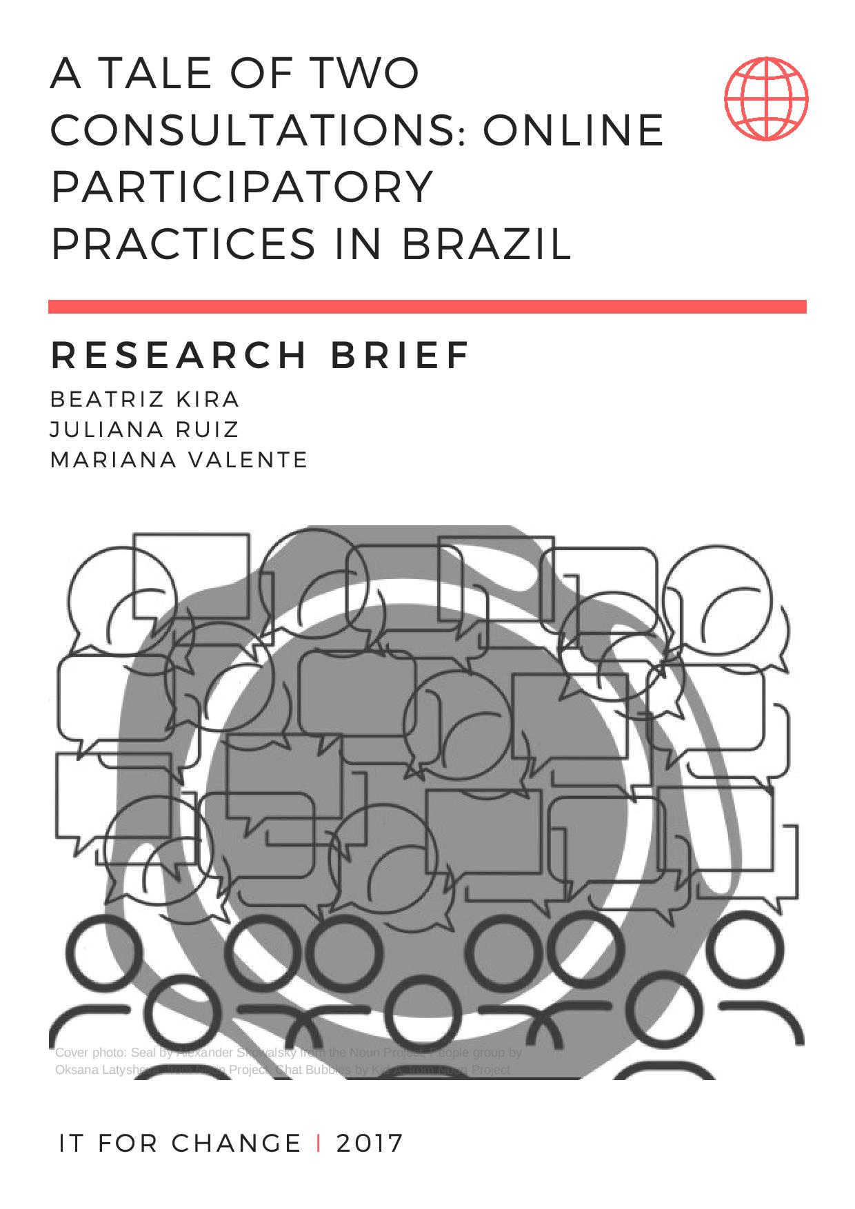 Cover of the article "A Tale of Two Consultations: Online Participatory Practices in Brazil", by Beatriz Kira, Juliana Ruiz, Mariana Valente. Below the title and the authors there is an illustration of the outline of individuals and speech bubbles in black, white and gray.
