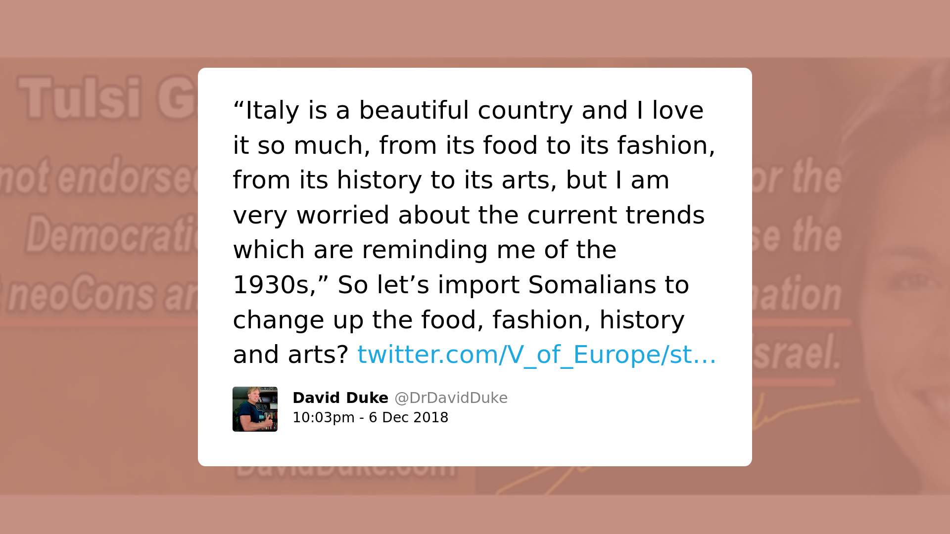 Print screen of a post by David Duke with the text: "Italy is a beautiful country and I love it so much, from its food to its fashion, from its history to its arts, but I am very worried about the current trends which are reminding me of the 1930s," So let's import Somalians to change up the food, fashion, history and arts?