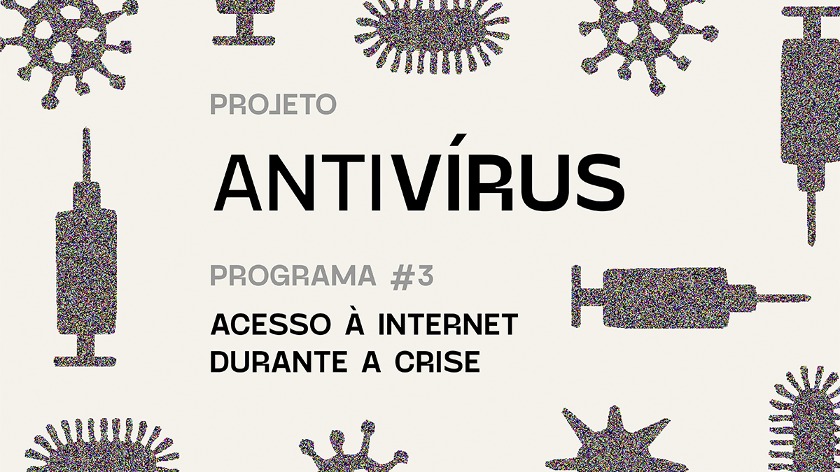 Antivírus 03 - Acesso à Internet durante a crise