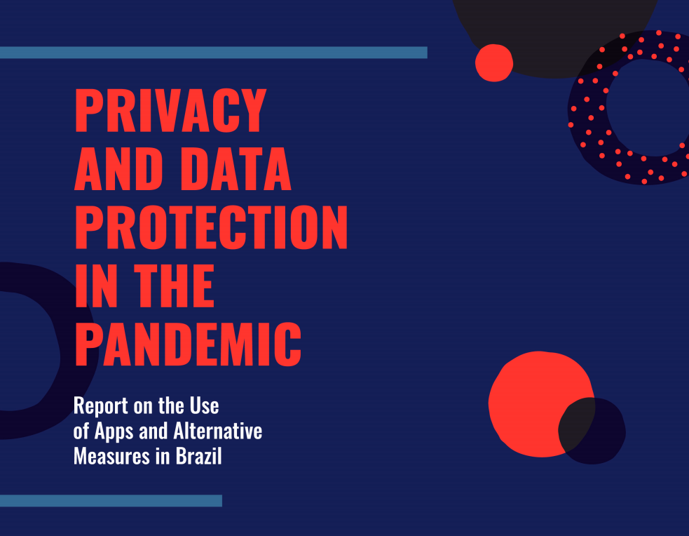 Ilustração em fundo azul com bolinhas vermelhas, e título em vermelho escrito "Privacy and data protection in the pandemic: report on the use of Apps and Alternative Measures in Brazil". ".