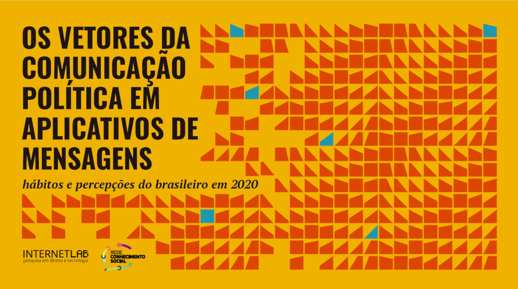 Imagem com fundo amarelo e ilustrações geométricas com texto escrito: "Os vetores da comunicação política em aplicativos de mensagens: hábitos e percepções do brasileiro em 2020
