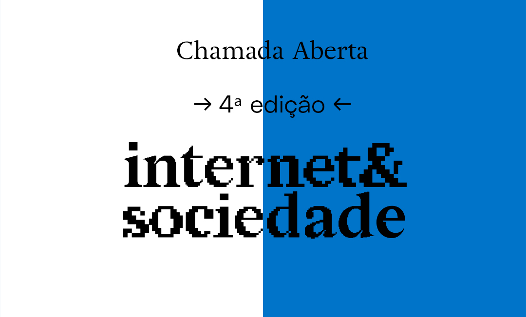 Capa da revista Internet e Sociedade onde está escrito além do nome, 4ª edição e chamada aberta. A imagem está dividida ao meio. À esquerda o fundo é branco e à direita, azul.